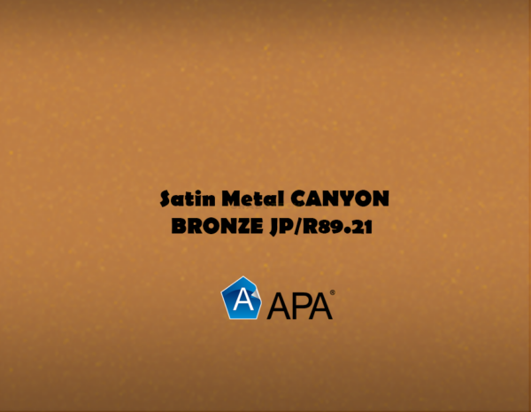 APA Satin Metal CANYON BRONZE JP/R89.21