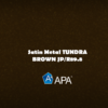 APA Satin Metal TUNDRA BROWN JP/R89.8
